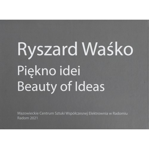 Ryszard Waśko. Piękno idei